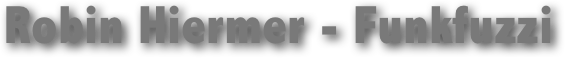 Robin Hiermer - Funkfuzzi