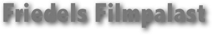 Friedels Filmpalast